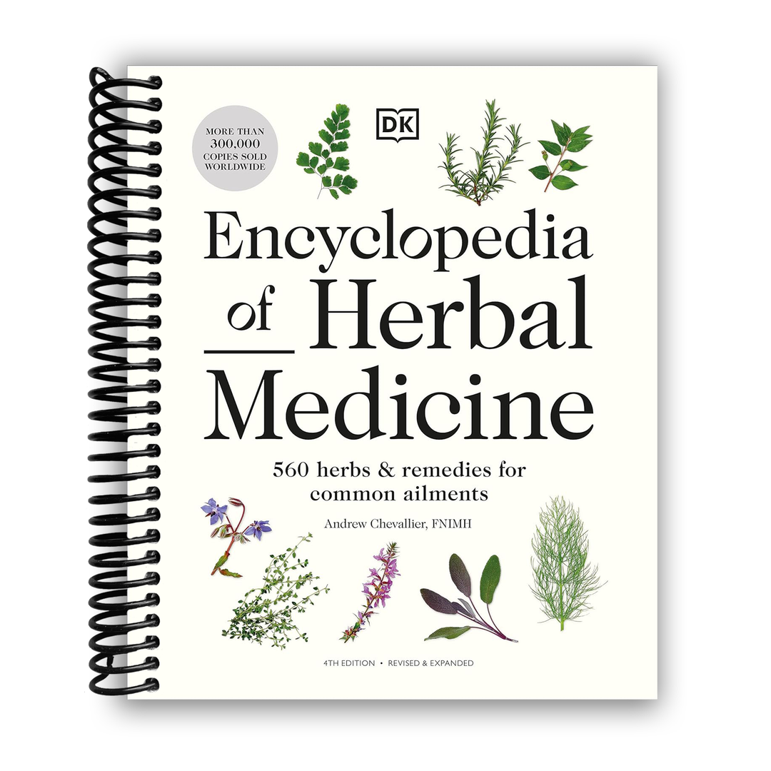 Encyclopedia of Herbal Medicine New Edition: 560 Herbs Spiral Bound