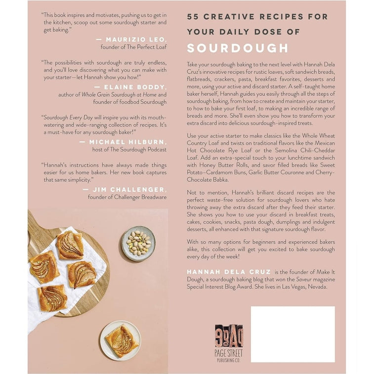 Sourdough Every Day: Your Guide to Using Active and Discard Starter for Artisan Bread, Rolls, Pasta, Sweets and More Spiral Bound