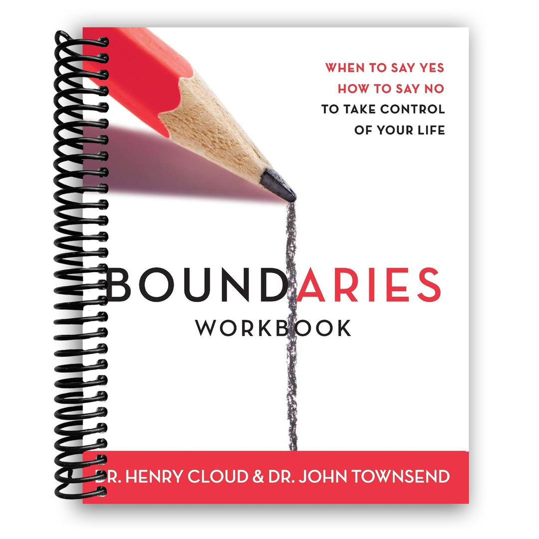 Boundaries Workbook: When to Say Yes, How to Say No to Take Control of Your Life Spiral Bound