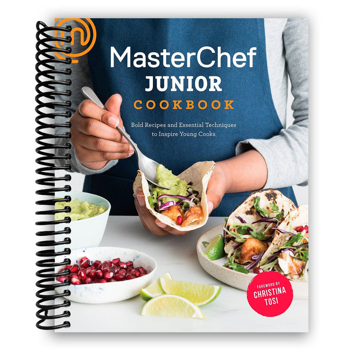MasterChef Junior Cookbook: Bold Recipes and Essential Techniques to Inspire Young Cooks Spiral Bound
