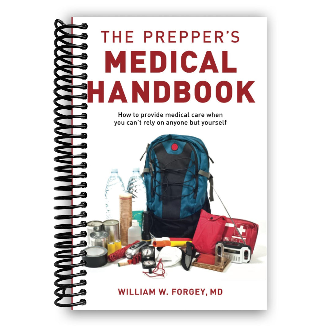 The Prepper's Medical Handbook Spiral Bound