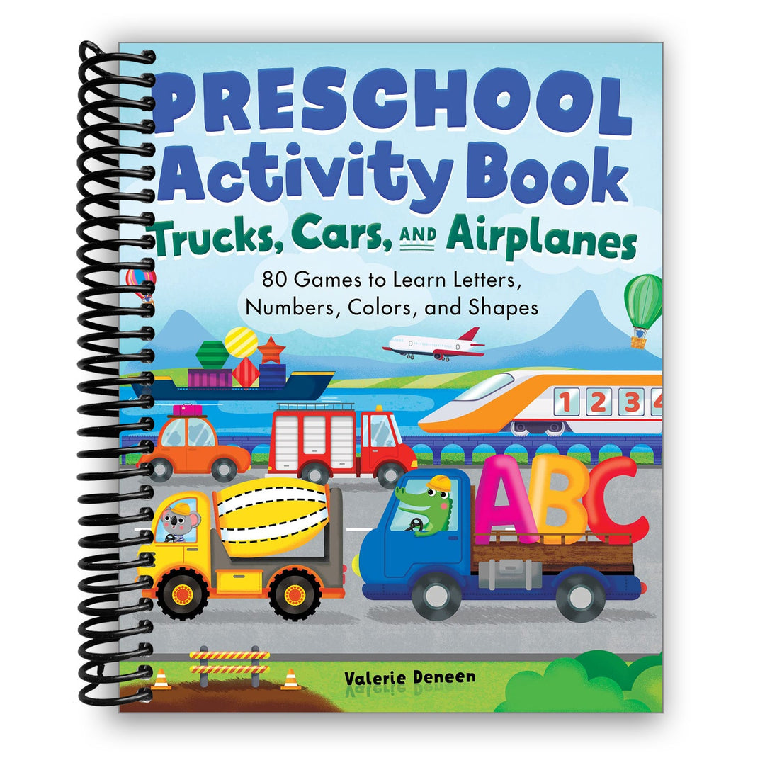 Preschool Activity Book Trucks, Cars, and Airplanes: 80 Games to Learn Letters, Numbers, Colors, and Shapes Spiral Bound