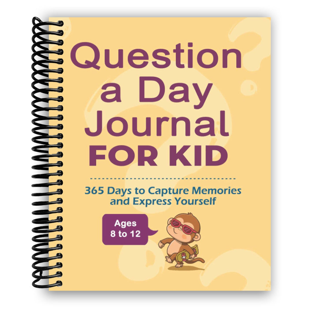 Question a Day Journal for Kids: 365 Days to Capture Memories and Express Yourself Spiral Bound