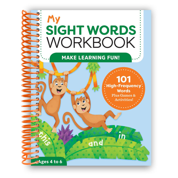 My Sight Words Workbook: 101 High-Frequency Words Plus Games & Activities! Spiral Bound